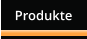 Produkte